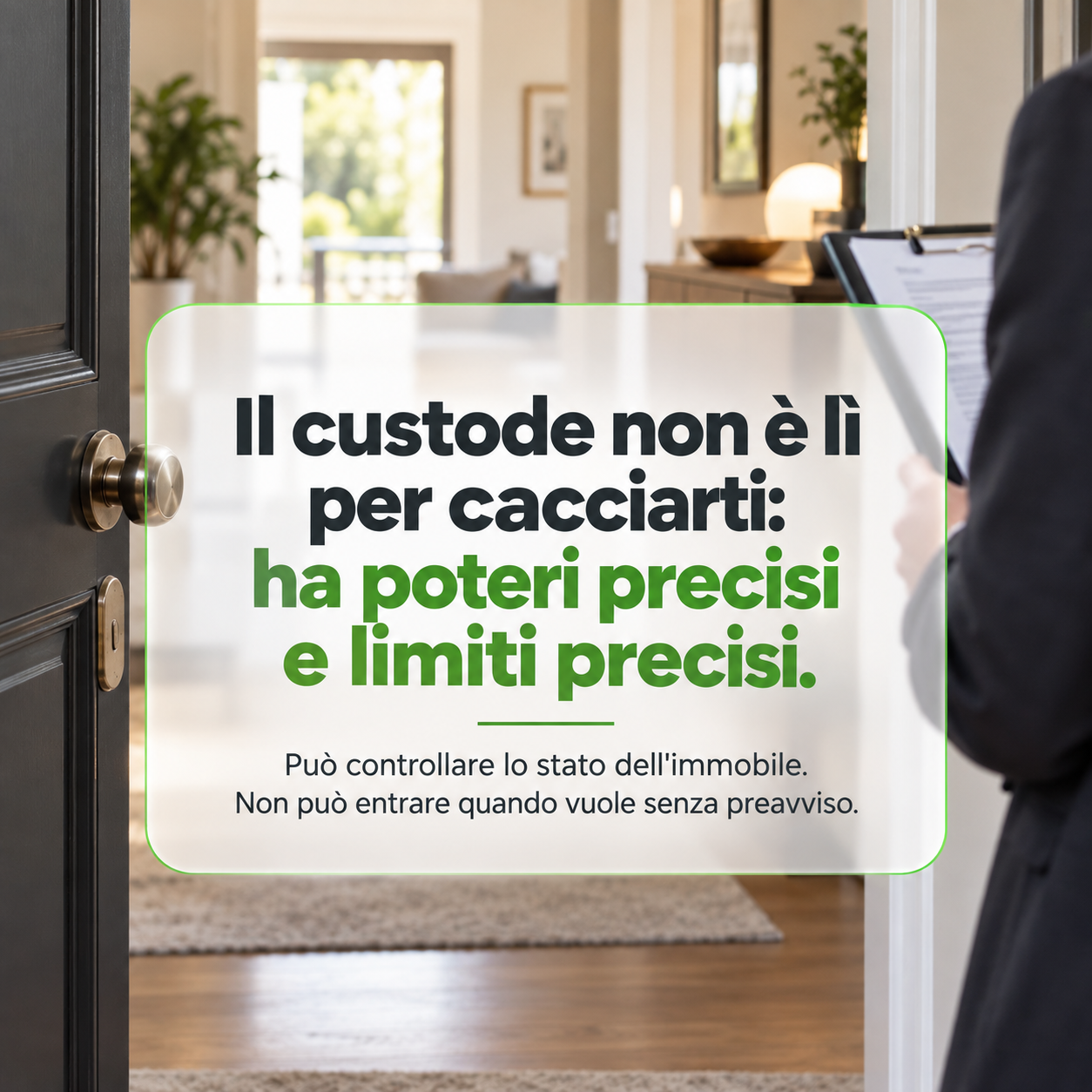 Il custode giudiziario è già nominato: cosa può fare nella tua casa e cosa non può fare